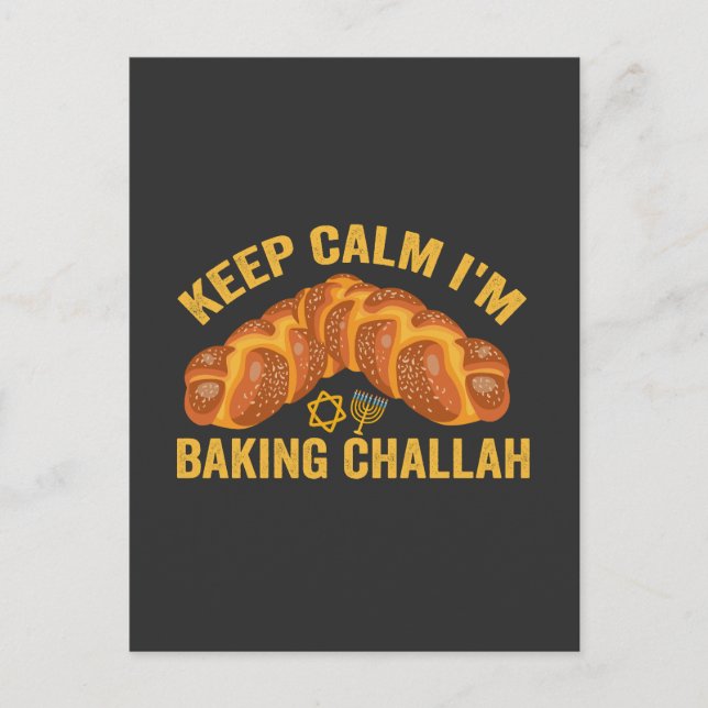 Keep Calm I'm Baking Challah Funny Hanukkah  Announcement Postcard (Front)