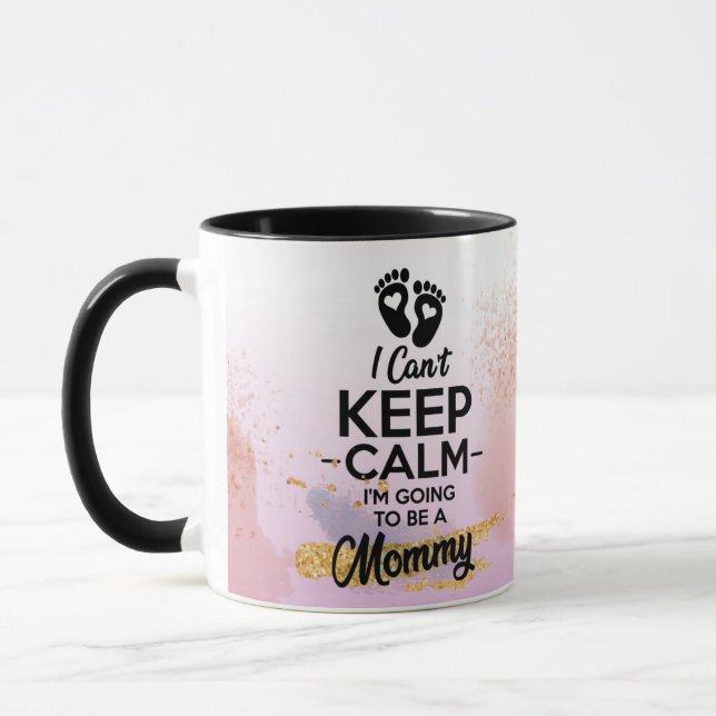 keep calm, I'm going to be a mommy. Gift new mom.  Mug (Left)