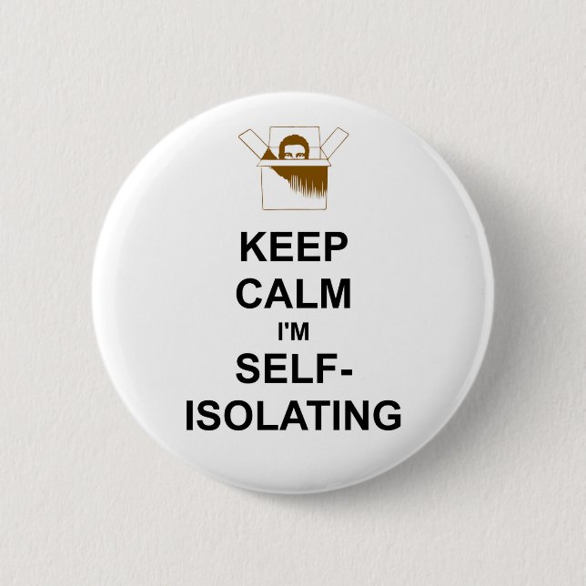 keep calm I'm self isolated Raise Public Safety Button (Front)