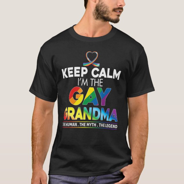 Keep Calm I'm The Gay Grandma Rainbow Ribbon Lgbt  T-Shirt (Front)