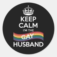Keep Calm I'm The Gay Husband Wife Dad LGBT Pride