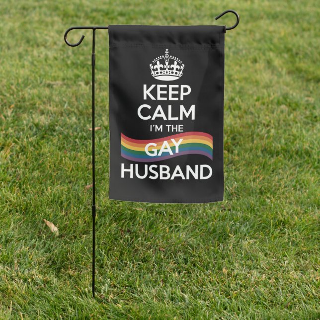 Keep Calm I'm The Gay Husband Wife Dad LGBT Pride  Garden Flag (In SItu)