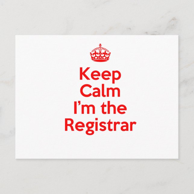 Keep Calm I'm the Registrar in Red Postcard (Front)