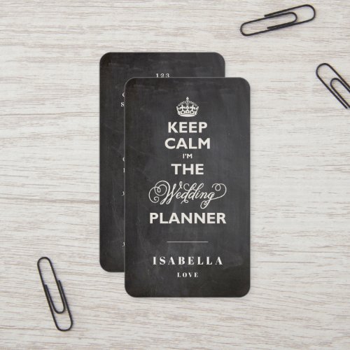 Keep Calm Im The Wedding Planner Funny Chalkboard Business Card