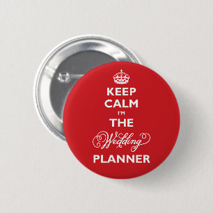 Keep Calm I'm The Wedding Planner Funny Name Tag Button