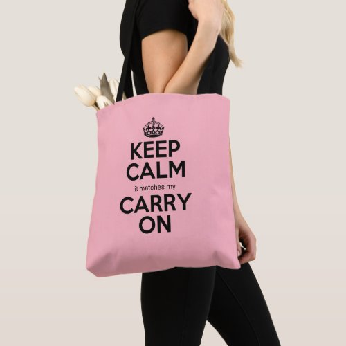 Keep Calm it matches my carry on pun funny pink Tote Bag