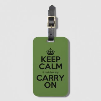 Keep Calm it matches my carry on pun pickle green 