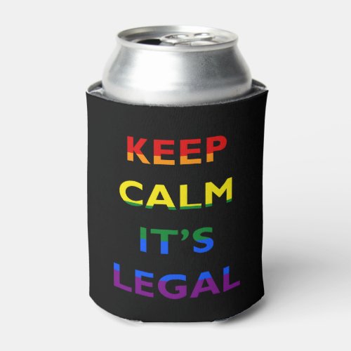 Keep Calm Its Legal Support LGBT Can Cooler