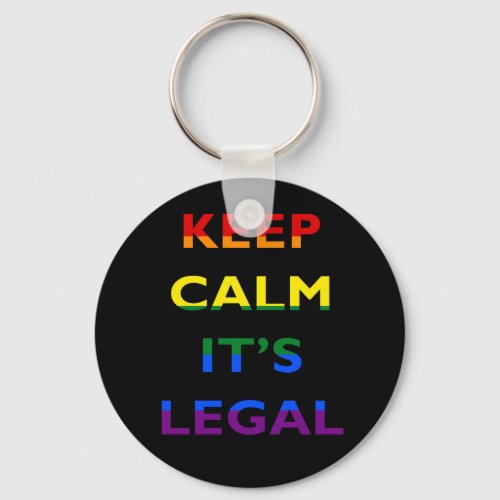 Keep Calm Its Legal Support LGBT Keychain