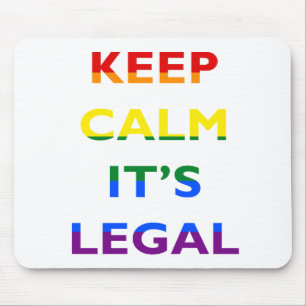 Keep Calm It’s Legal Support LGBT Mousepad