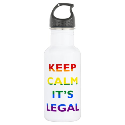 Keep Calm Its Legal Support LGBT Water Bottle