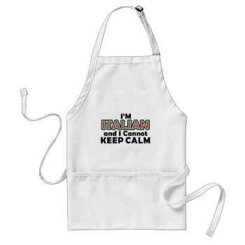 Keep Calm Italians Adult Apron by Dominick_The_Donkey at Zazzle