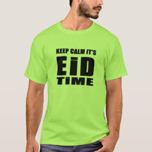 Keep Calm It's Eid time T-Shirt