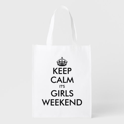 Keep calm its girls weekend funny shopping bag