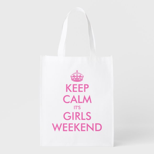 Keep calm it's girls weekend reusable shopping bag (Front)