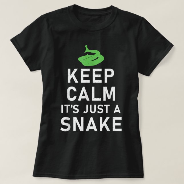Keep Calm its just to Snake Funny Snake Lover T-Shirt (Design Front)