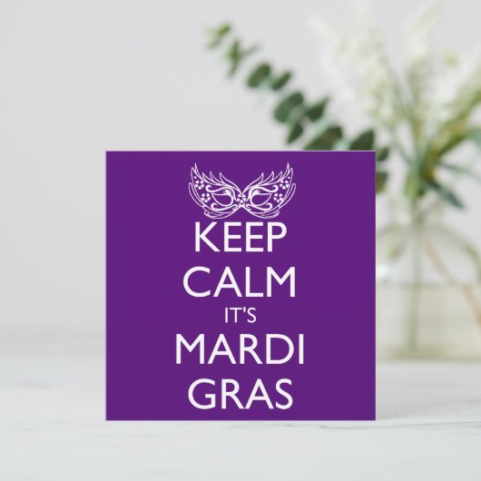 KEEP CALM IT'S MARDI GRAS SEASON (Standing Front)