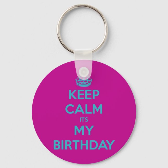 Keep Calm It's My Birthday Keychain (Front)