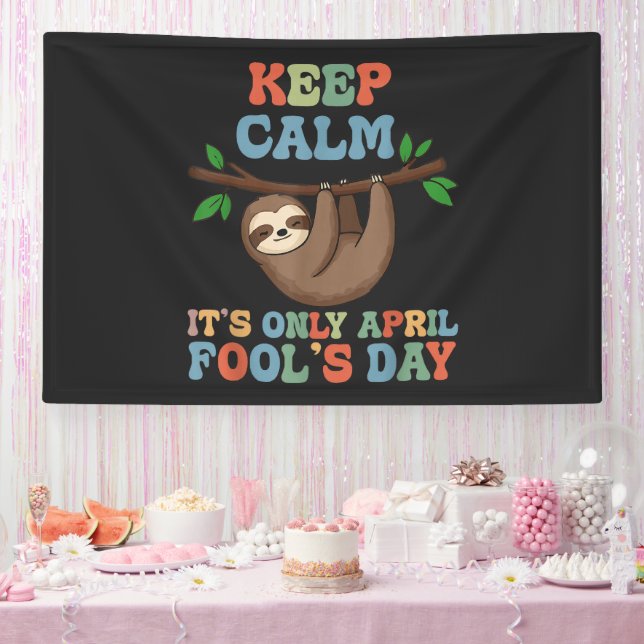 keep calm it's only April fool's day Banner (Party)