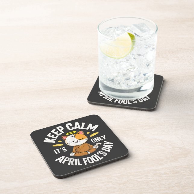 Keep Calm it's only April Fool's Day Beverage Coaster (Right Side)
