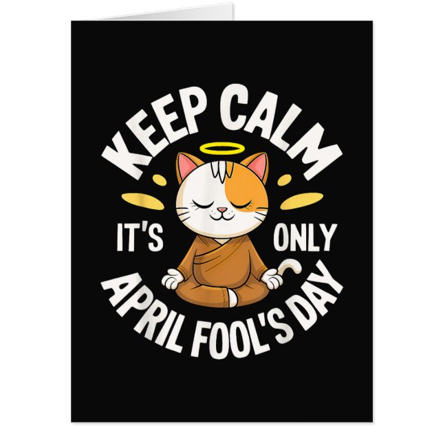 Keep Calm it's only April Fool's Day Card (Front)