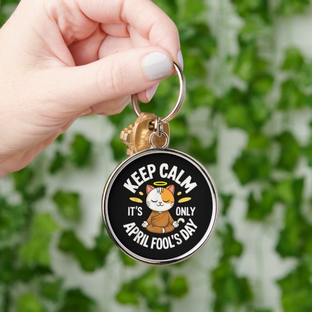Keep Calm it's only April Fool's Day Keychain (Hand)