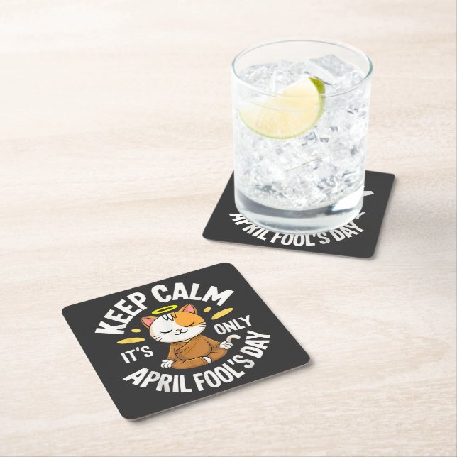 Keep Calm it's only April Fool's Day Square Paper Coaster (Insitu)