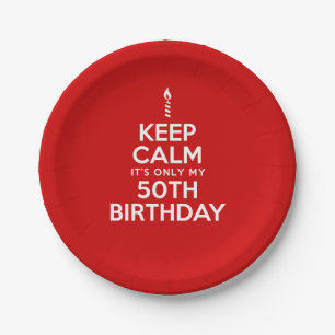 Keep Calm It's Only My 50th Birthday Red Paper Plates
