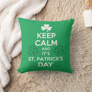 Keep Calm It's St Patricks Day Irish Throw Pillow