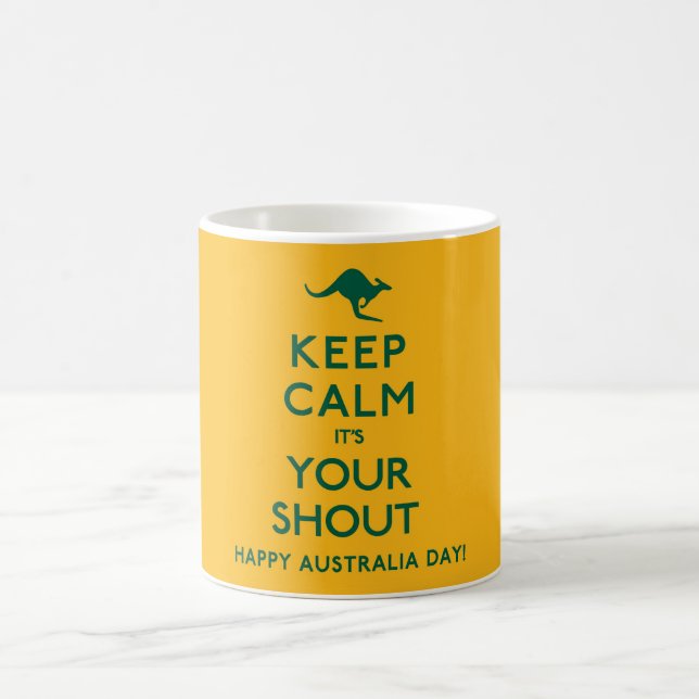 Keep Calm It's Your Shout Australian Coffee Mug (Center)