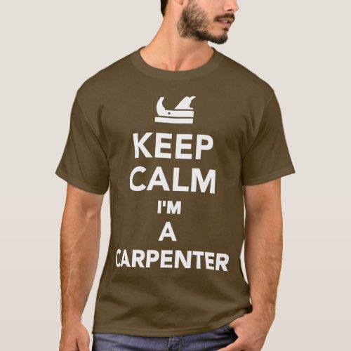 Keep calm Ix27m a Carpenter Essential TShirt 
