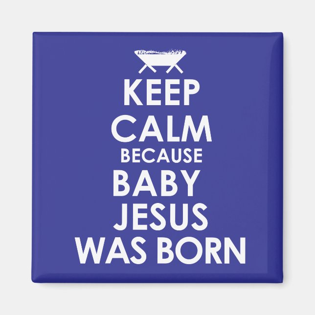 Keep Calm- Jesus Magnet (Front)