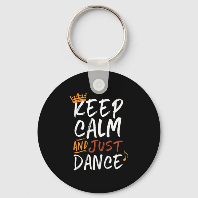 Keep Calm Just Dance Dancing Dancer Keychain (Front)