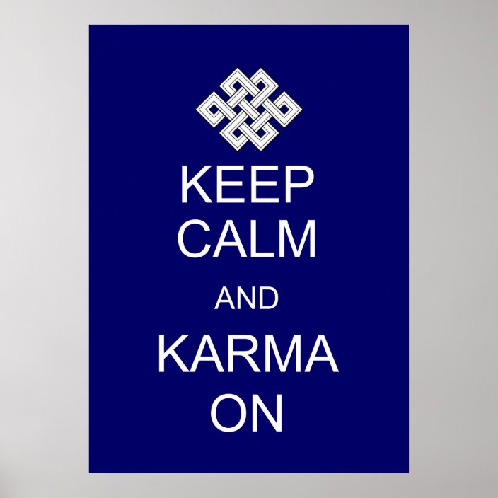 Keep Calm Karma Poster