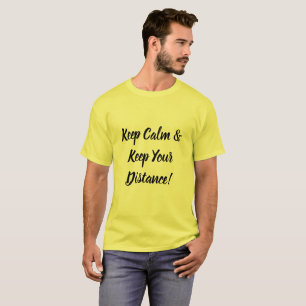 Keep Calm & Keep Your Distance T-Shirt
