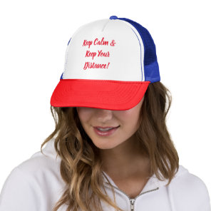 Keep Calm & Keep Your Distance Trucker Hat