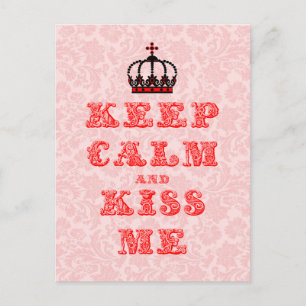 Keep Calm & Kiss Me- Pink & Red Floral Damasks Postcard