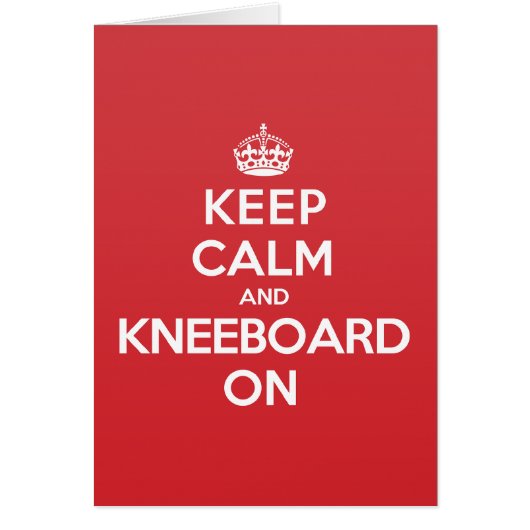 Keep Calm Kneeboard Greeting Note Card (Front)