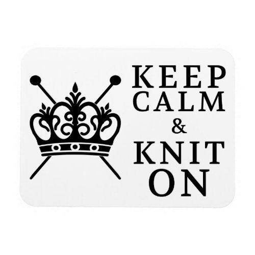 Keep Calm Knit On Crafts Magnet