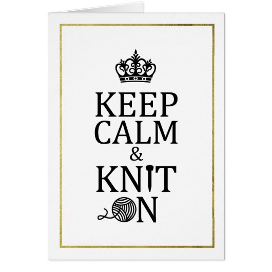 Keep Calm Knit On Faux Gold Border Crafts (Front)