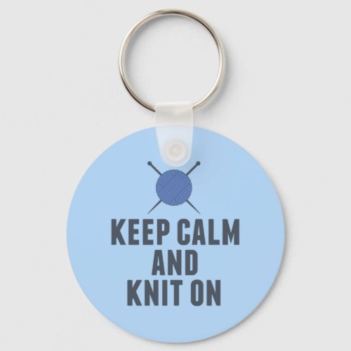 Keep Calm Knit On Funny Knitting Keychain