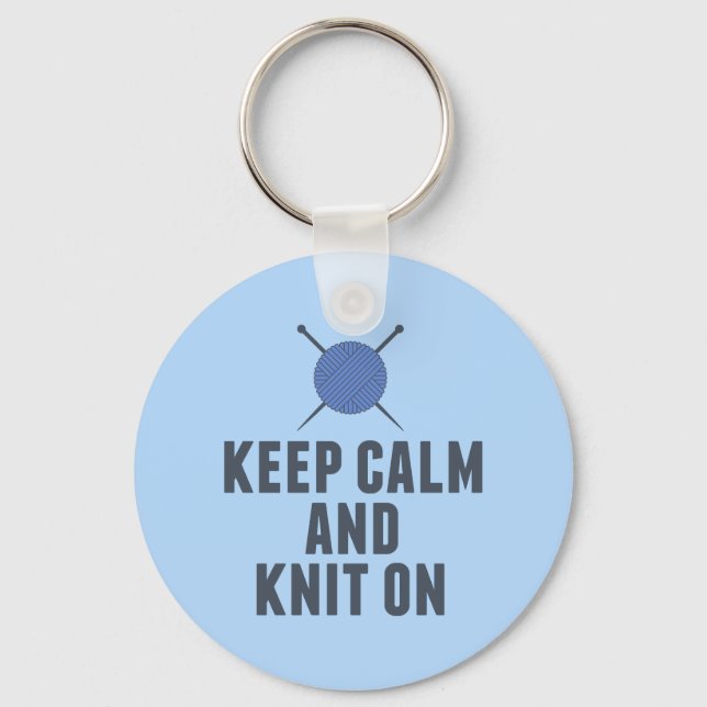 Keep Calm Knit On Funny Knitting Keychain (Front)