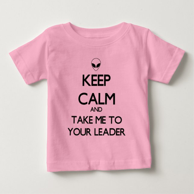 Keep Calm Leader Baby T-Shirt (Front)