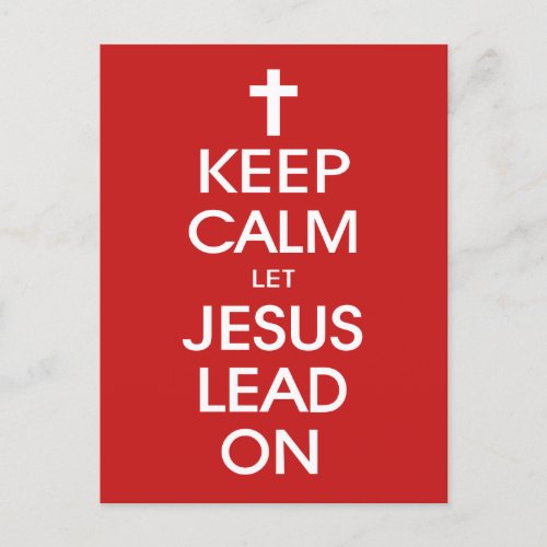 Keep Calm Let Jesus Lead On _ Christian Religious Holiday Postcard