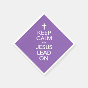 Keep Calm Let Jesus Lead On - Christian Religious Napkins