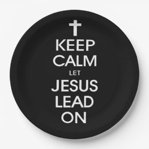 Keep Calm Let Jesus Lead On - Christian Religious Paper Plates