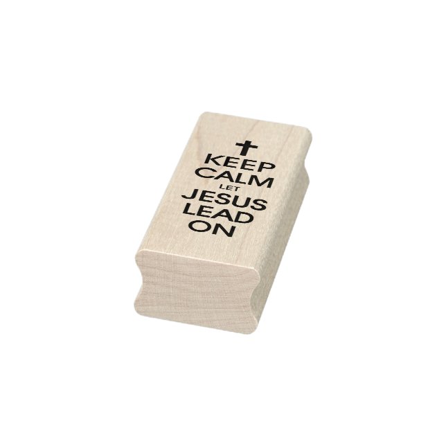 Keep Calm Let Jesus Lead On - Christian Religious Rubber Stamp (Stamp)