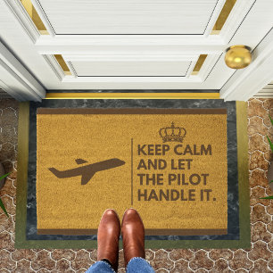 Keep Calm & Let Pilot Handle,Funny Welcome Fiber Doormat