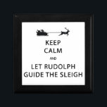 Keep Calm Let Rudolph Guide Sleigh Gift Box<br><div class="desc">A fun and festive Christmas themed 'Keep Calm' design for all of your holiday gift giving and decorating. This one will make you smile. :) Design number 1 out of 4 in this series.</div>