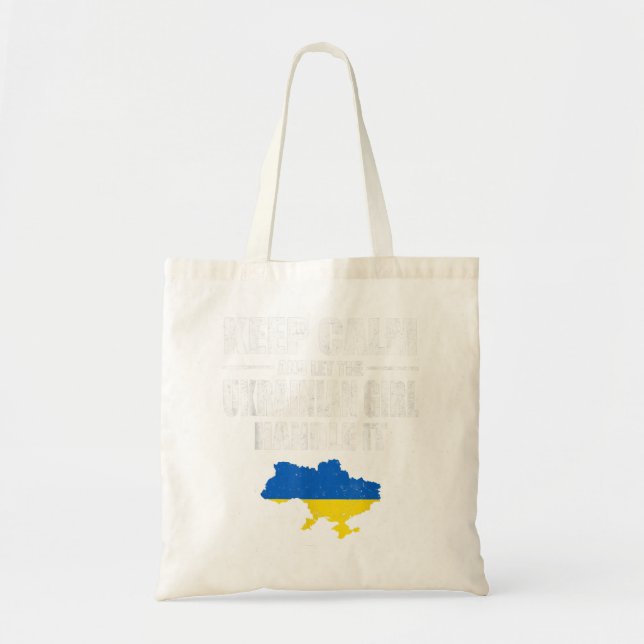 Keep Calm Let The Ukrainian Girl Handle It Ukraine Tote Bag (Front)